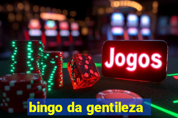 bingo da gentileza